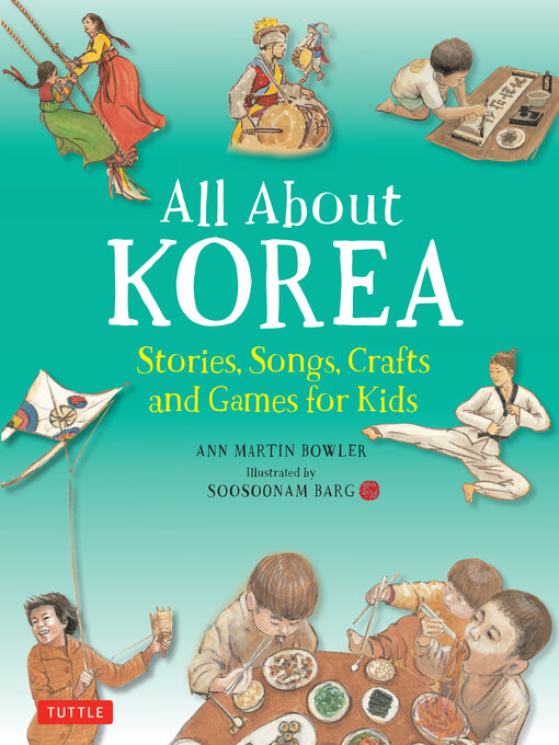 Title details for All About Korea by Ann Martin Bowler - Available